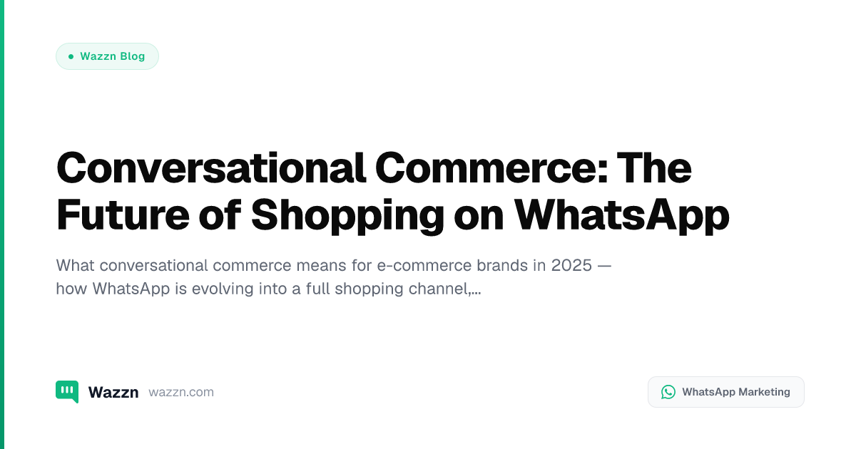 Conversational Commerce: The Future of Shopping on WhatsApp