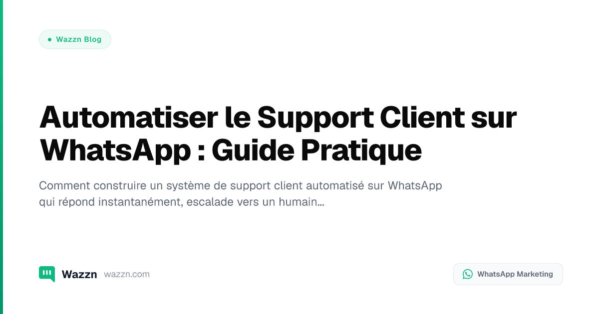 Automatiser le Support Client sur WhatsApp : Guide Pratique