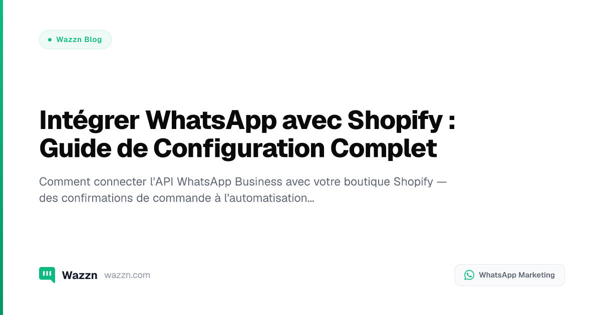 Intégrer WhatsApp avec Shopify : Guide de Configuration Complet