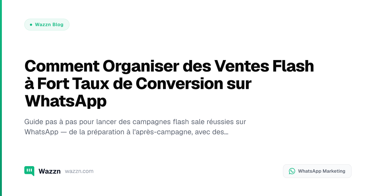 Comment Organiser des Ventes Flash à Fort Taux de Conversion sur WhatsApp