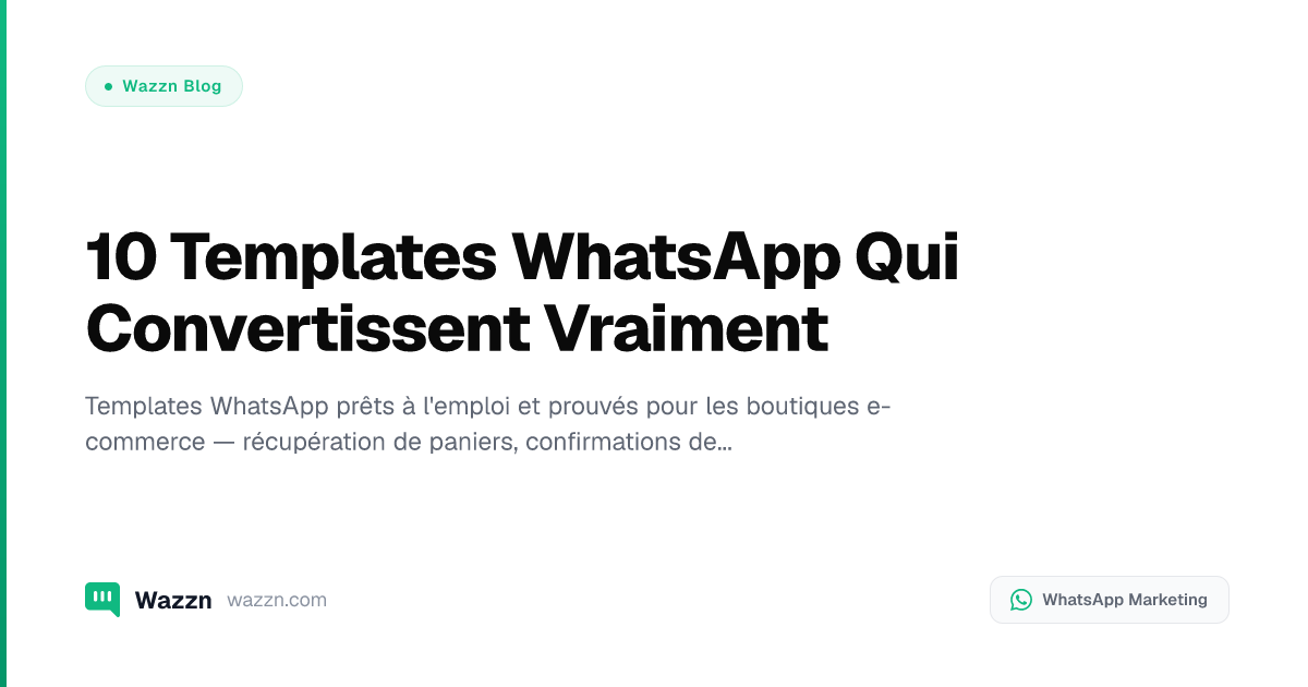 10 Templates WhatsApp Qui Convertissent Vraiment